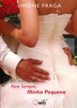 Livro - Para sempre minha pequena