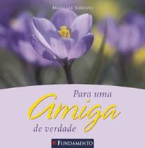 Livro - Para Uma Amiga De Verdade