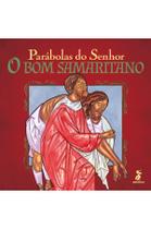 Livro - Parábolas do Senhor: O bom samaritano