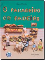 Livro - Paradeiro Do Padeiro, O