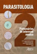 Livro - Parasitologia 2: protozoários de interesse médico
