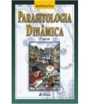 Livro Parasitologia Dinamica - 02 Ed - Atheneu