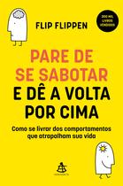 Livro - Pare de se sabotar e dê a volta por cima