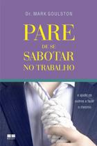 Livro - PARE DE SE SABOTAR NO TRABALHO