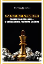Livro - Pare de Vender, Comece a Resolver