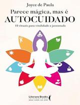 Livro - Parece Magica , Mas E Auto Cuidado