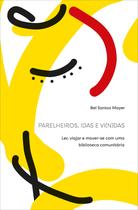 Livro - Parelheiros, Idas e Vi(n)das Livro - Parelheiros, Idas e Vi(n)das