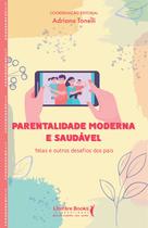 Livro - Parentalidade moderna e saudável Livro - Parentalidade moderna e saudável