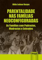 Livro - Parentalidade nas Famílias Neoconfiguradas Livro - Parentalidade nas Famílias Neoconfiguradas