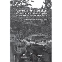 Livro - Parentes, vitimas, sujeitos - Perspectivas antropológicas