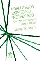 Livro - Parentesco, direito e o inesperado Livro - Parentesco, direito e o inesperado