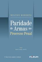 Livro - Paridade de Armas no Processo Penal