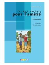 Livro - Pas de frontieres pour l´amitie - niveau a2 - cd audio inclus