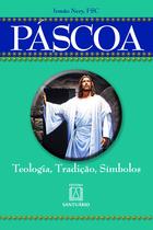 Livro - Páscoa: Teologia, tradição, símbolos