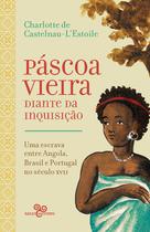 Livro - Páscoa Vieira diante da Inquisição