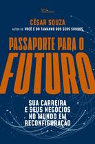 Livro Passaporte para o Futuro César Souza