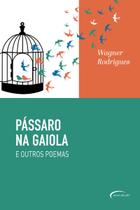 Livro - Pássaro na gaiola e outros poemas Livro - Pássaro na gaiola e outros poemas