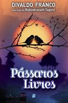 Livro - Pássaros Livres Livro - Pássaros Livres