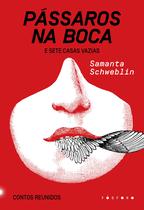 Livro - Pássaros na boca e Sete casas vazias Livro - Pássaros na boca e Sete casas vazias