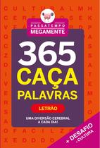 Livro - Passatempo Megamente 365 Caça-Palavras - Letrão Livro - Passatempo Megamente 365 Caça-Palavras - Letrão