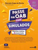 Livro - Passe na Oab com simulados - Questões Inéditas e Comentadas - 1ª edição 2022