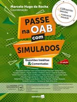 Livro - Passe Na Oab Com Simulados - Questões Inéditas e Comentadas - 4ª Edição 2025