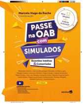 Livro Passe Na Oab Com Simulados - Questões Inéditas e Comentadas Marcelo Hugo da Rocha