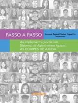 Livro - Passo A Passo Da Implementacao De Um Sistema De Apoio Entre Iguais - As Equipes De Ajuda Livro - Passo A Passo Da Implementacao De Um Sistema De Apoio Entre Iguais - As Equipes De Ajuda