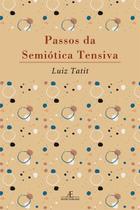 Livro - Passos da Semiótica Tensiva Livro - Passos da Semiótica Tensiva