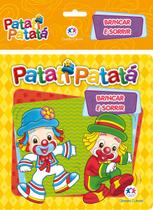 Livro - Patati Patatá - Brincar e sorrir