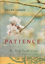 Livro Patience: A Arte de Viver em Paz Livro Patience: A Arte de Viver em Paz