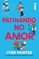 Livro - Patinando no amor Livro - Patinando no amor