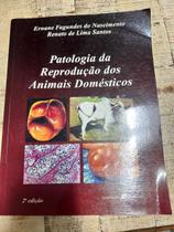 Livro - Patologia da reprodução dos animais domésticos