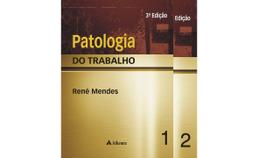 Livro - Patologia do trabalho vol. 01 e vol. 02