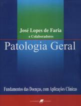 Livro - Patologia Geral - Fundamentos das Doenças com Aplicações Clínicas
