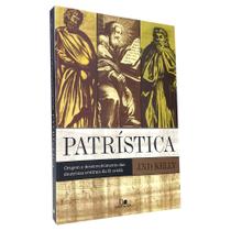 Livro Patrística Origem e desenvolvimento das doutrinas centrais da fé cristã - Editora Vida Nova Livro Patrística Origem e desenvolvimento das doutrinas centrais da fé cristã - Editora Vida Nova