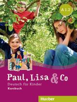 Livro - Paul, Lisa & Co - Kursbuch A1.2