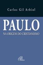 Livro - Paulo na origem do cristianismo