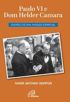 Livro - Paulo VI e Dom Helder Camara
