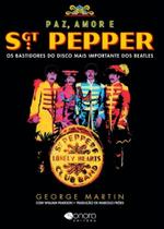 Livro Paz, Amor e Sgt. Pepper - Os Bastidores do Disco Mais Importante Dos Beatles