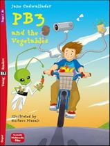 Livro - Pb3 And The Vegetables - Young Eli Readers A1 - Downloadable Multimedia Livro - Pb3 And The Vegetables - Young Eli Readers A1 - Downloadable Multimedia