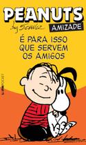 Livro - Peanuts: é para isso que servem os amigos