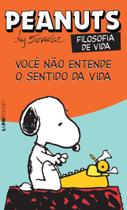 Livro - Peanuts - você não entende o sentido da vida!