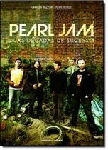 Livro - Pearl Jam: duas decadas de sucesso