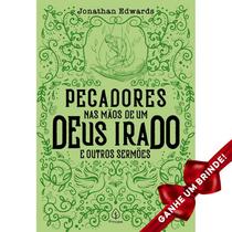 Livro - Pecadores nas Mãos de um Deus Irado | Jonathan Edwards | Editora Principis Cristão Evangélico Gospel Igreja - Igreja Cristã Amigo Evangélico