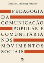 Livro - Pedagogia da Comunicação Popular e Comunitária nos Movimentos Sociais