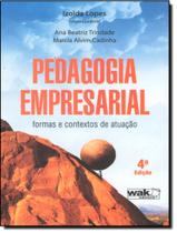 Livro - Pedagogia Empresarial - Formas E Contextos De Atuacao - 4ª Ed