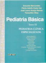 Livro - Pediatria básica - Tomo III - Pediatria clínica especializada