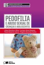 Livro - Pedofilia e abuso sexual de crianças e adolescentes - 1ª edição de 2013