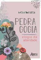 Livro - Pedragogia: elogio da alteridade Livro - Pedragogia: elogio da alteridade
